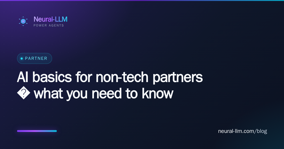 AI basics for non-tech partners — what you need to know