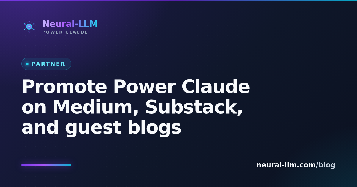 Promote Power Claude on Medium, Substack, and guest blogs
