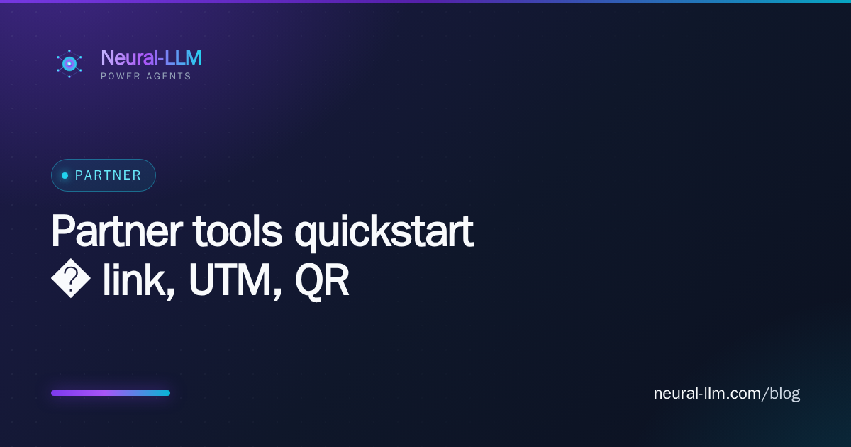 Partner tools quickstart — link, UTM, QR