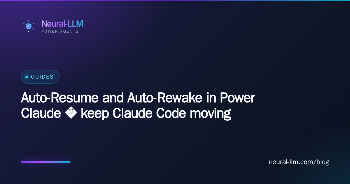 Auto-Resume and Auto-Rewake in Power Claude — keep Claude Code moving
