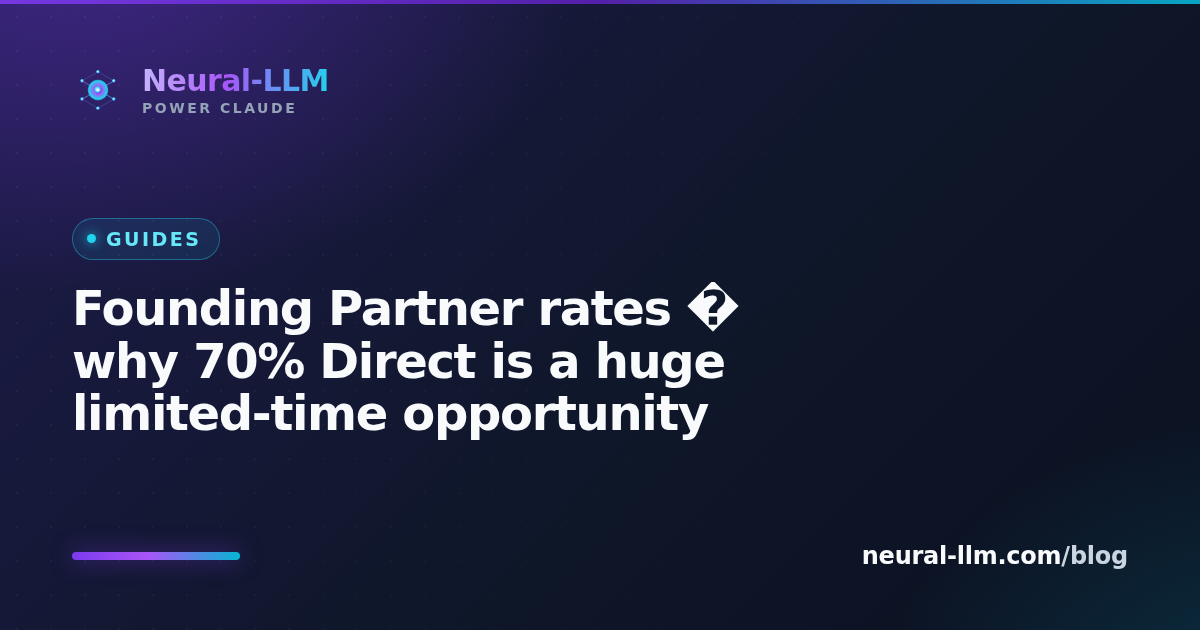 Founding Partner rates — why 70% Direct is a huge limited-time opportunity
