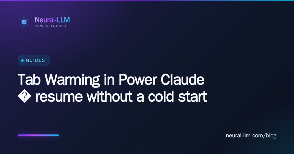Tab Warming in Power Claude — resume without a cold start