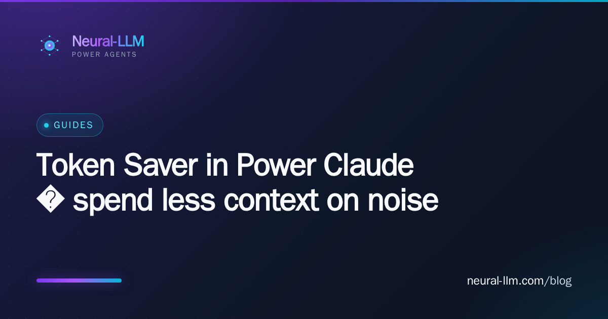 Token Saver in Power Claude — spend less context on noise