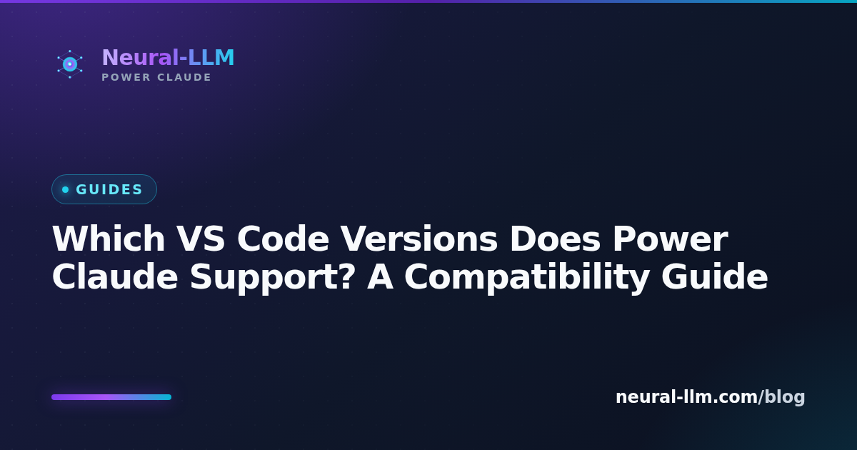 Power Claude editor compatibility matrix showing supported VS Code versions