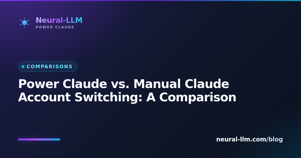 Power Claude vs. Manual Claude Account Switching: A Comparison